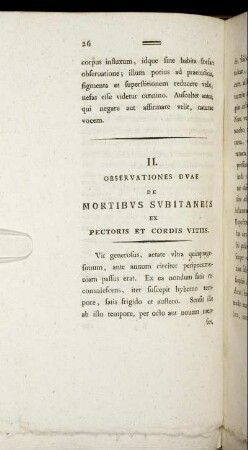 II. Observationes Duæ De Mortibus Subitaneis Ex Pectoris Et Cordis Vitiis.