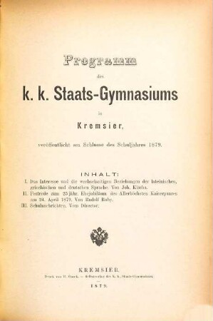 Programm des K.K. Staats-Gymnasiums in Kremsier : veröffentlicht am Schlusse des Schuljahres ..., 1878/79