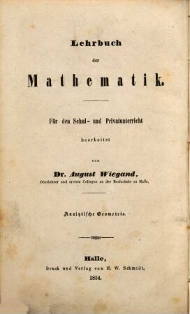 Die Elemente der analytischen Geometrie : e. Lehrbuch für d. oberen Klassen höherer Lehranst.