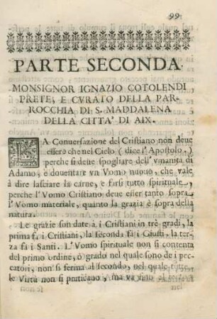 Parte seconda. Monsignor Ignazio Cotolendi prete, e curato della parrocchia di S. Maddalena della Citta' di Aix