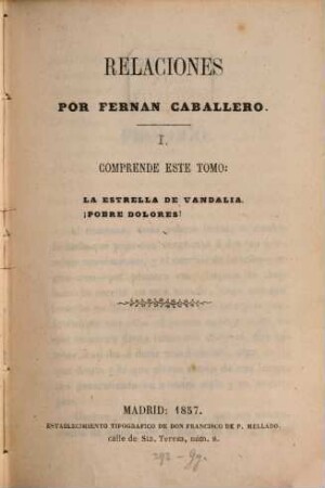 Relaciones, 1. La Estrella de Vandalia. Pobre Dolores!