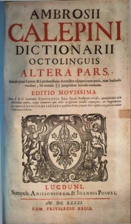 Dictionarium octolingue : adiectae sunt Latinis dictionibus Hebraeae, Graecae, Gallicae, Italicae, Germanicae, Hispanicae atque Anglicae, ..., 2