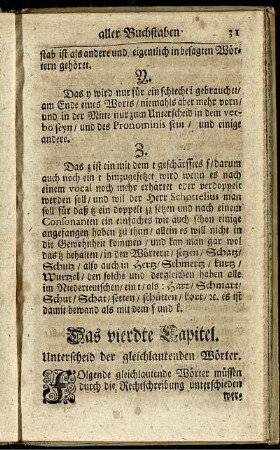 Das vierdte Kapitel. Unterscheid der gleichlautenden Wörter. - Das siebende Capitel. Von der rechten Sylben-Maasse / Wort-Thon / Aussprache / und Pausen.