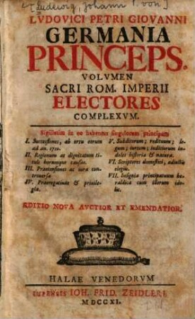 Lvdovici Petri Giovanni Germania princeps : Volvmen Sacri Rom. Imperii electores complexvm. 1