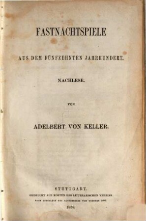 Fastnachtspiele aus dem fünfzehnten Jahrhundert, [4]. Nachlese