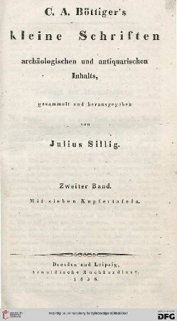 Band 2: C. A. Böttiger's kleine Schriften archäologischen und antiquarischen Inhalts