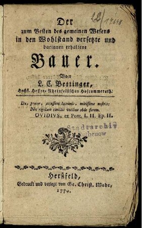 Der zum Besten des gemeinen Wesens in den Wohlstand versetzte und darinnen erhaltene Bauer