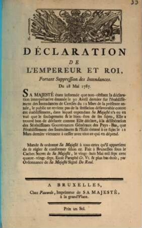 Déclaration De L'Empereur Et Roi, Portant Suppression des Intendances : Du 28 Mai 1787
