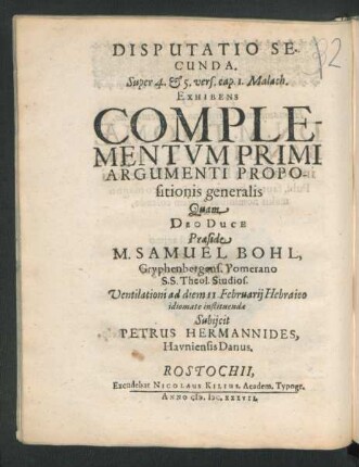 Disputatio Secunda. Super 4. & 5. vers. cap. 1. Malach. Exhibens Complementum Primi Argumenti Propositionis generalis