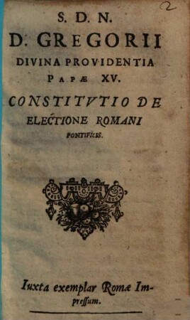 S.D.N.D. Gregorii Divina Providentia Papae XV. Constitutio De Electione Romani Pontificis