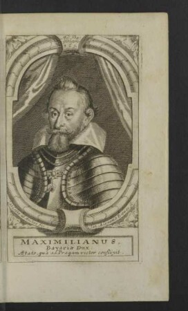 Maximilianus, Bavaria Dux.