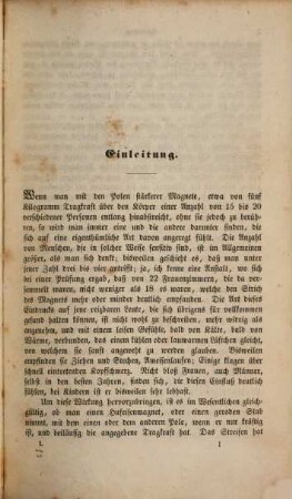 Physikalisch-physiologische Untersuchungen über die Dynamide des Magnetismus, der Elektricität, der Wärme, des Lichtes, der Krystallisation, des Chemismus in ihren Beziehungen zur Lebenskraft, 1
