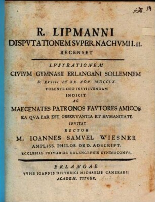 R. Lipmanni Dispvtationem Svper Nachvmii I. 11. Recenset : illustrationem civium gymnasii Erlangani sollemnem ...
