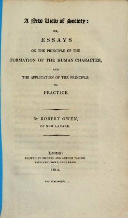 A new view of society: or, essays on the principle of formation of the human character, and the application of the principle to practice. 3