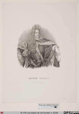 Bildnis Anton Ulrich, Herzog zu Braunschweig-Lüneburg-Wolfenbüttel (reg. 1704-14)