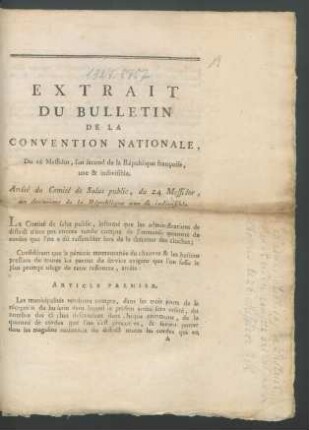 Extrait Du Bulletin De La Convention Nationale, Du 26 Messidor, l'an second de la République françoise, une & indivisible. Arrêté du Comité de Salut public, du 24 Messidor ...