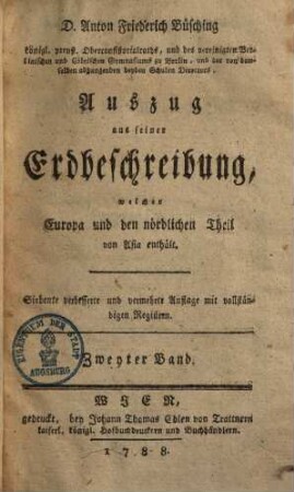 Auszug aus seiner Erdbeschreibung : welcher Europa und den nördlichen Theil von Asia enthält, 2