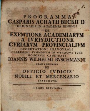Programma de exemtione academiarum a iurisdictione curiarum provincialium, dissertationi inaugurali Jo. Wilh. Buschmanni praemissum