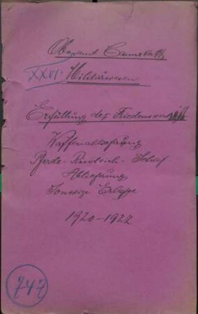 Erfüllung des Friedensvertrags: Waffenablieferung; Pferde, Rindvieh, Schafe - Ablieferung; sonstige Erlasse