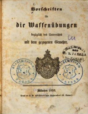 Vorschriften für die Waffenübungen bezüglich des Unterrichts mit dem gezogenen Gewehre