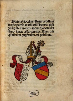 Statuta diocesana ... Henrici Episcopi August. in celebratione synodi a. 1506 publicata. [1]