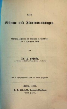 Über Stürme und Sturmwarnungen : Vortrag, gehalten im Museum zu Carlsruhe am 2. Dezember 1874
