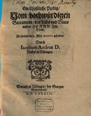 Ein christliche Predig vom Hochw. Sacrament des Leibs und Bluts J. Christi