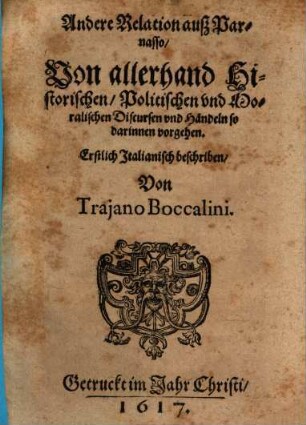 Andere Relation auß Parnasso, Von allerhand Historischen, Politischen und Moralischen Discursen und Händeln so darinnen vorgehen