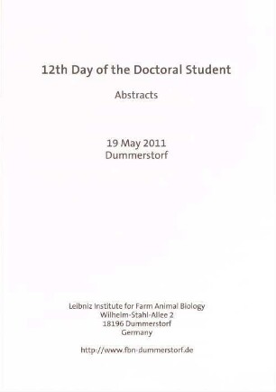 12th Day of the Doctoral Student : abstracts ; 19 May 2011, Dummerstorf