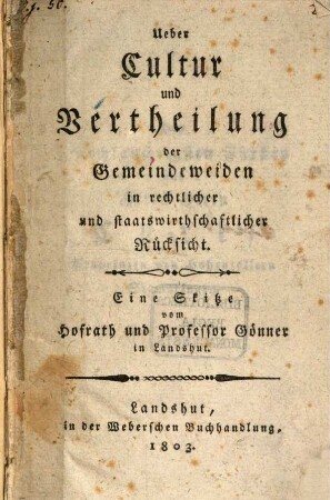 Ueber Cultur und Vertheilung der Gemeindeweiden in rechtlicher und staatswirthschaftlicher Rücksicht