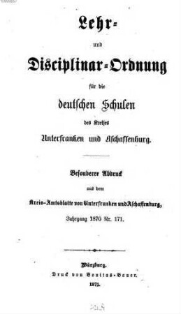 Lehr- und Disciplinar-Ordnung für die deutschen Schulen des Kreises Unterfranken und Aschaffenburg