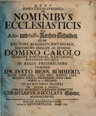 Dispvtatio Ivridica De Nominibvs Ecclesiasticis : = Von Activ- und Passiv-Kirchen-Schulden