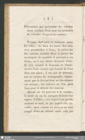 Phénomènes que présentent les couches assez imbibées d'eau pour lui permettre de s'écouler lorsqu'on les entame