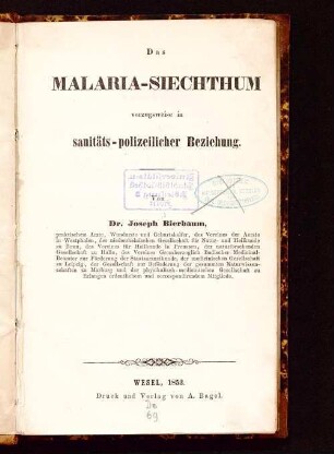 Das Malaria-Siechthum vorzugsweise in sanitäts-polizeilicher Beziehung