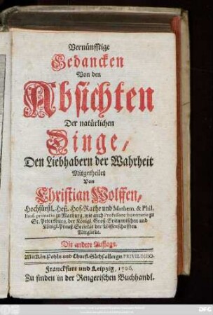 Vernünfftige Gedancken Von den Absichten Der natürlichen Dinge : Den Liebhabern der Wahrheit Mitgetheilet