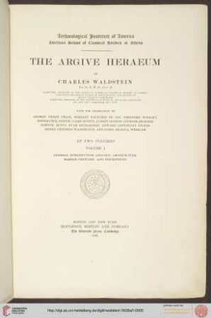 Band 1: The Argive Heraeum: General introduction, geology, architecture marble statuary and inscriptions