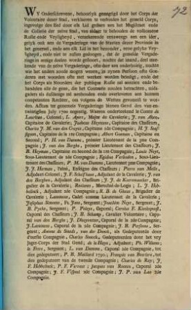 Wy Onderschrevene, behoorlyk gemagtigd door het Corps der Volontaire dezer Staf, verklaeren te verbinden het gemeld Corps ...