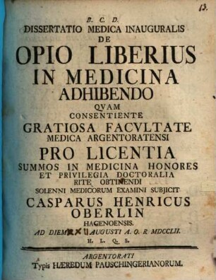 Diss. med. inaug. de opio liberius in medicina adhibendo