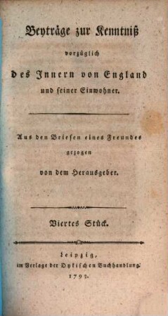 Beyträge zur Kenntniß vorzüglich des Innern von England und seiner Einwohner, Viertes Stück
