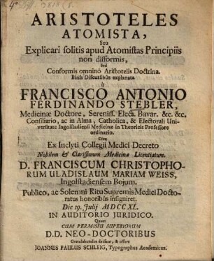 Aristoteles Atomista, seu explicari solitis apud Atomistas principiis non difformis, sed conformis omnino Aristotelis doctrina