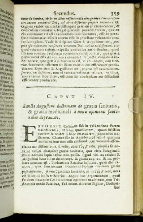 Caput IV. Sancti Augustini doctrinam de gratia sanitatis, & gratia medicinali a nouæ opinionis fautoribus deprauari.