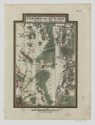 Reisekarte von München nach Haag und Braunau, 1:110000, Kupferstich, um 1800 : Chaussée Von München Nach Haag und Braunau. - [Ca. 1:110.000]. - [München : Joseph Lentner, um 1800]. - 1 Kt. : Kupferst., 14 x 19 cm