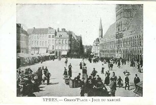 Erster Weltkrieg - Postkarten "Aus großer Zeit 1914/15". "Ypres - Grand-Place - Jour du marché"
