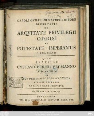 Caroli Gvilielmi Mavritii De Bode Dissertatio De Aeqvitate Privilegii Odiosi Et Potestate Imperantis Circa Ilvd