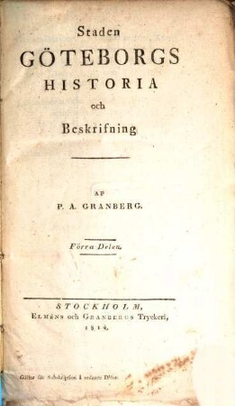 Staden Göteborgs historia och beskrifning. 1
