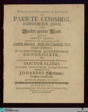 Disputatio Inauguralis Juridica De Pariete Communi, Eiusdemque Jure : Ad Diem XII. Mens. April. M DC LXXI