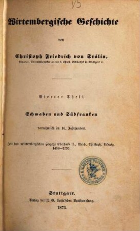 Wirtembergische Geschichte, 4. Schwaben und Südfranken vornehmlich im 16. Jahrhundert: Zeit der wirtembergischen Herzoge Eberhard II., Ulrich, Christoph, Ludwig : 1498 - 1593