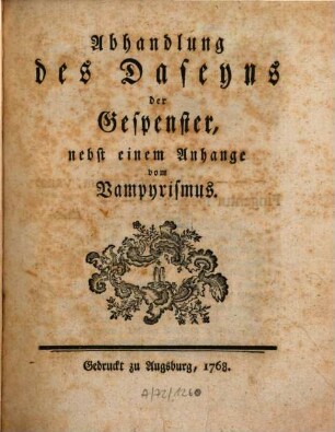 Abhandlung des Daseyns der Gespenster : nebst einem Anhange vom Vampyrismus