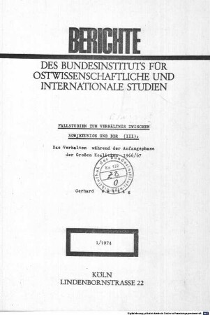 Fallstudien zum Verhältnis zwischen Sowjetunion und DDR. 3, Das Verhalten während der Anfangsphase der Großen Koalition 1966/67
