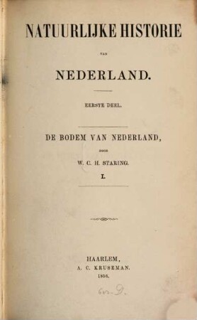 De Bodem van Nederland : De Zamenstelling en het ontstaan der gronden in Nederland ten behoeve van het algemeen beschreven, 1